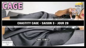 Chastity Cage - Saison 3 - Jour 28