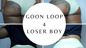 Goon Loop 4 Loser Boy