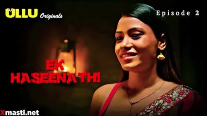 Ek Haseena Thi Episode 2 Web Series 18+