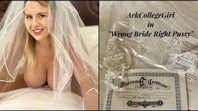 Wrong Bride Right Pussy