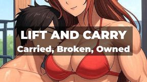 LIFT AND CARRY - MUSCLE GODDESS: Carried, Broken, Owned - 200 lbs of helpless man in the arms of a woman who never puts you down