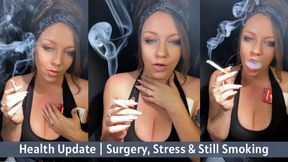 Health Update | Surgery, Stress & Still Smoking