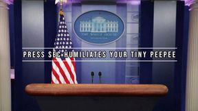 Press Sec Humiliates you and your tiny PP