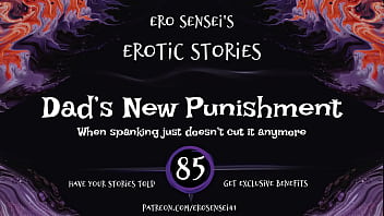 Dad&#039_s New Punishment (Erotic Audio for Women) [ESES85]