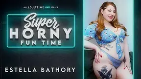 Estella Bathory in Estella Bathory - Super Horny Fun Time