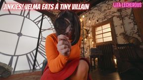 Jinkies! Velma Vores a Tiny Villain featuring Unaware Giantess, Cosplay, Vore, Tiny Man POV, Villains, Nerd Girls, Belly Rubbing with Lita Lecherous - MP4 SD