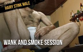 Wank smoke session