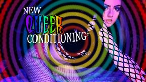 New Queer Conditioning