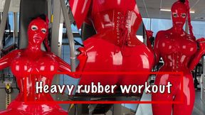 Heavy rubber workout