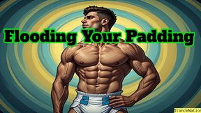 Flooding Your Padding