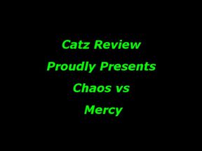 Chaos vs Mercy
