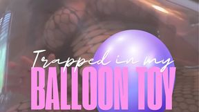 Trapped as My Balloon Toy