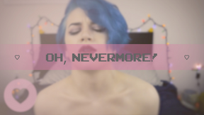 Oh, Nevermore!
