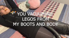 YOU VACUUM YOUR LEGOS FROM MY BODY FROM YOUR POV