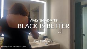 ViaLynn says BLACK IS BETTER
