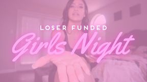 Loser Funded Girls Night