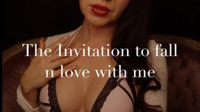The Invitation to Fall in Love With Me