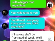 Cuckold husband sext roleplays his wife getting filled with BBC