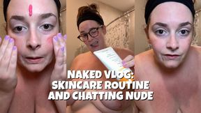 Naked Vlog: BBW Brunette Skincare Routine and Chatting Nude | Luna Lewis