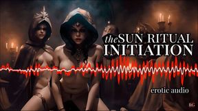 [Erotic Audio] The Sun Ritual Initiation