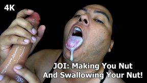 JOI: Making You Nut And Swallowing Your Nut!
