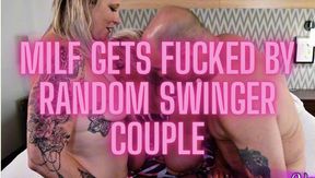 MILF Fucks Random Swinger Couple