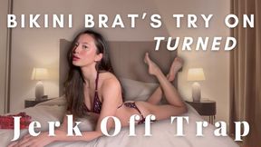 Bikini Brat’s Try On Turned JOI