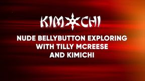 Nude Bellybutton Exploring with Tilly McReese and Kimichi