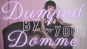 Dumped by Your Domme (WMV)