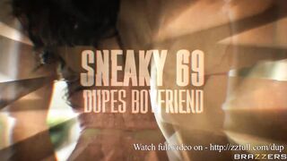 Sneaky sixty nine Dupes Bf / Brazzers