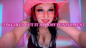 Cowgirl’s Cut it all Off Punishment