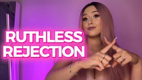 Ruthless Rejection - Beta Humiliation