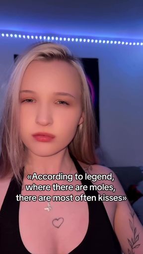 According to legend, where there are moles, there are most often kisse