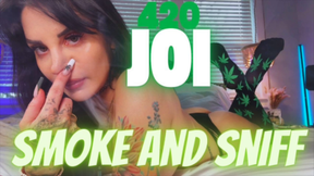 Smoke and Sniff **** JOI
