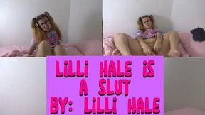 Lilli Hale admits shes a slut