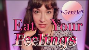 Eat Your Feelings Gentle
