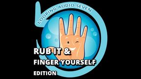 looping audio seven rub it and finger yourself edition by goddess lana