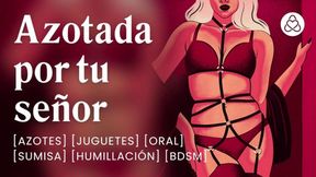 Tu se�or te azota bien fuerte para que te portes bien [relatos para tocarme]