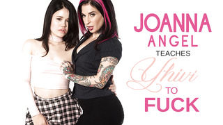 Joanna Angel Teaches Yhivi To Fuck – All Holes Covered