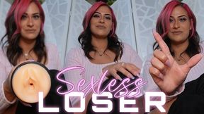 “Sexless Loser” [VIRGIN HUMILIATION]