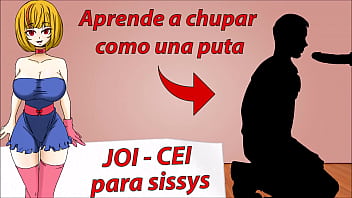 Tutorial para sissys. Como hacer una buena mamada. JOI CEI en espa&ntilde_ol.