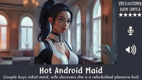 Hot Android Maid [Fembot] [Robot Maid] [Girl on Girl] [Hot Oil Massage] [Sexual Programming] [Unexpected Talents] [Vibration Setting] [Cum For Your Maid]