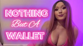 Nothing But A Wallet