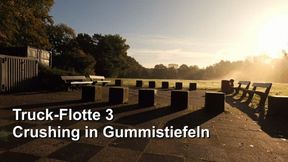 Truck fleet 3, crushing in rubber boots - Truck-Flotte 3, Crushing in Gummistiefel