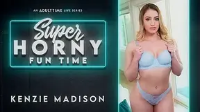 Kenzie Madison in Kenzie Madison - Super Horny Fun Time