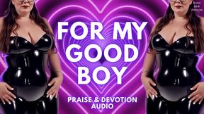 For My Good Boy - Praise & Devotion Audio from Goddess Anna, a Posh English BBW Financial Dominatrix