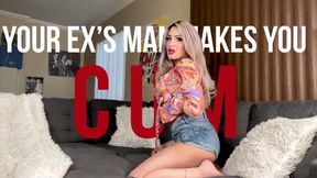 Your Ex's Man Makes You CUM!!