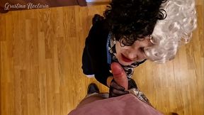 Cruella will measure and suck your dick. She is obsessed with you