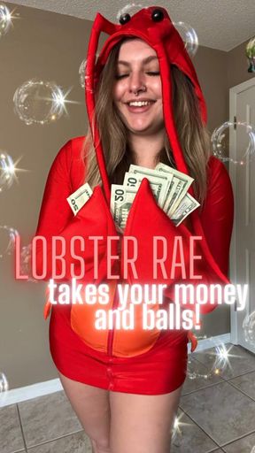 Lobster Rae takes your money and balls!