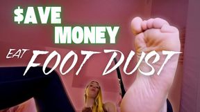 Save Money, Eat Foot Dust - Foot Fetish Femdom POV